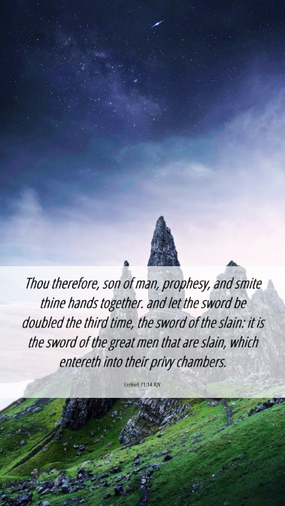Picture 06 - Ezekiel 21:14 KJV Mobile Phone Wallpaper - Thou therefore, son of man, prophesy, and smite - Mobile Bible Verse Wallpaper