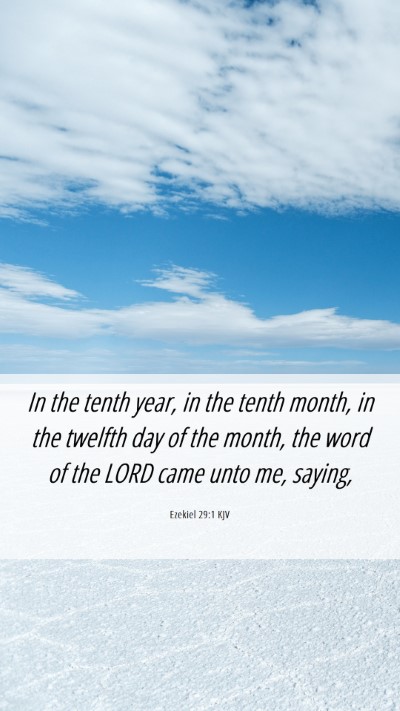 Picture 06 - Ezekiel 29:1 KJV Mobile Phone Wallpaper - In the tenth year, in the tenth month, in the - Mobile Bible Verse Wallpaper