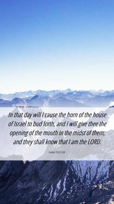Picture 06 - Ezekiel 29:21 KJV Mobile Phone Wallpaper - In that day will I cause the horn of the house of - Mobile Bible Verse Wallpaper