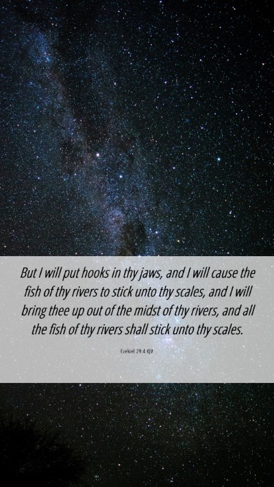 Picture 06 - Ezekiel 29:4 KJV Mobile Phone Wallpaper - But I will put hooks in thy jaws, and I will - Mobile Bible Verse Wallpaper