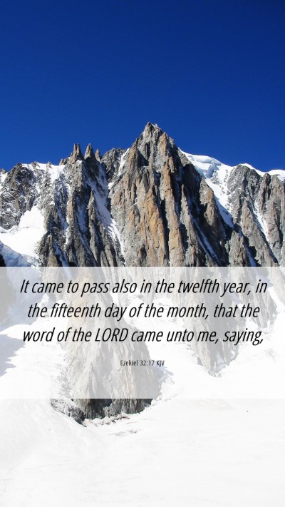 Picture 06 - Ezekiel 32:17 KJV Mobile Phone Wallpaper - It came to pass also in the twelfth year, in the - Mobile Bible Verse Wallpaper