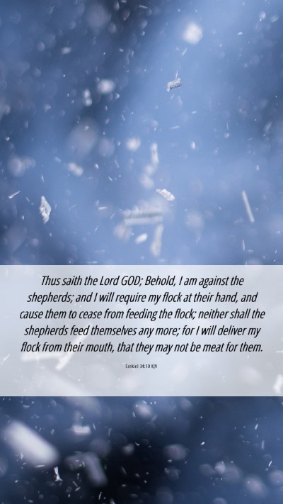 Picture 06 - Ezekiel 34:10 KJV Mobile Phone Wallpaper - Thus saith the Lord GOD; Behold, I am against the - Mobile Bible Verse Wallpaper
