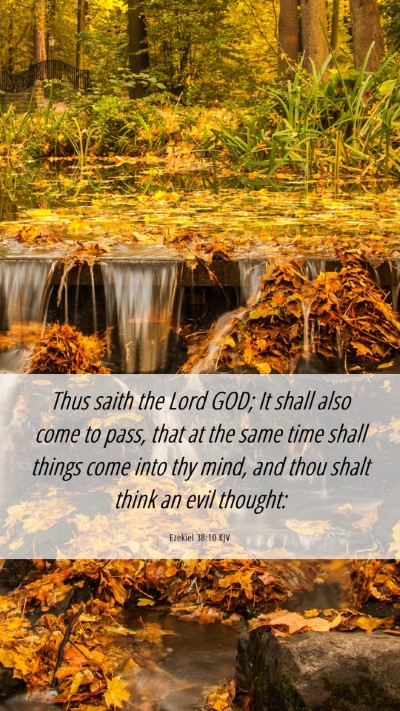 Picture 06 - Ezekiel 38:10 KJV Mobile Phone Wallpaper - Thus saith the Lord GOD; It shall also come to - Mobile Bible Verse Wallpaper