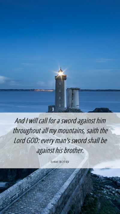 Picture 06 - Ezekiel 38:21 KJV Mobile Phone Wallpaper - And I will call for a sword against him - Mobile Bible Verse Wallpaper