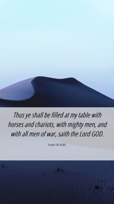 Picture 06 - Ezekiel 39:20 KJV Mobile Phone Wallpaper - Thus ye shall be filled at my table with horses - Mobile Bible Verse Wallpaper