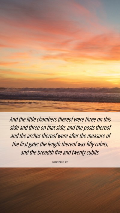 Picture 06 - Ezekiel 40:21 KJV Mobile Phone Wallpaper - And the little chambers thereof were three on - Mobile Bible Verse Wallpaper