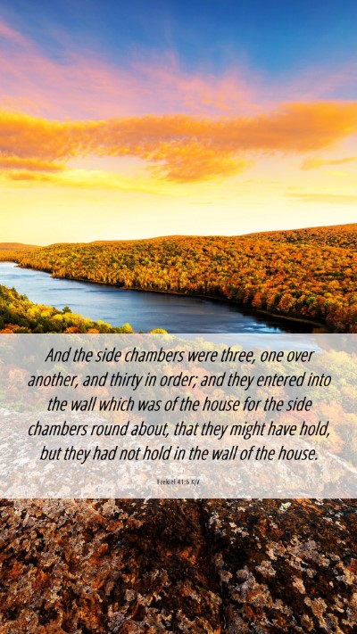 Picture 06 - Ezekiel 41:6 KJV Mobile Phone Wallpaper - And the side chambers were three, one over - Mobile Bible Verse Wallpaper