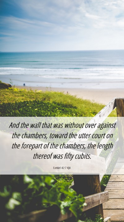 Picture 06 - Ezekiel 42:7 KJV Mobile Phone Wallpaper - And the wall that was without over against the - Mobile Bible Verse Wallpaper