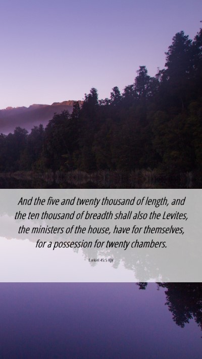 Picture 06 - Ezekiel 45:5 KJV Mobile Phone Wallpaper - And the five and twenty thousand of length, and - Mobile Bible Verse Wallpaper