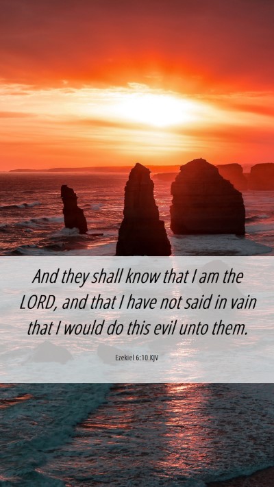 Picture 06 - Ezekiel 6:10 KJV Mobile Phone Wallpaper - And they shall know that I am the LORD, and that - Mobile Bible Verse Wallpaper