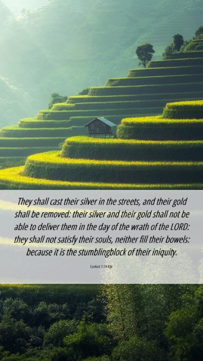 Picture 06 - Ezekiel 7:19 KJV Mobile Phone Wallpaper - They shall cast their silver in the streets, and - Mobile Bible Verse Wallpaper