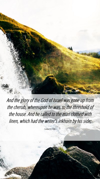Picture 06 - Ezekiel 9:3 KJV Mobile Phone Wallpaper - And the glory of the God of Israel was gone up - Mobile Bible Verse Wallpaper