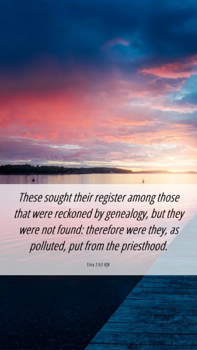 Picture 06 - Ezra 2:62 KJV Mobile Phone Wallpaper - These sought their register among those that were - Mobile Bible Verse Wallpaper