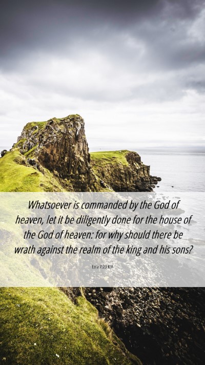 Picture 06 - Ezra 7:23 KJV Mobile Phone Wallpaper - Whatsoever is commanded by the God of heaven, let - Mobile Bible Verse Wallpaper