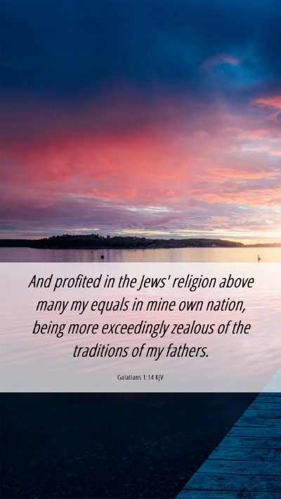 Picture 06 - Galatians 1:14 KJV Mobile Phone Wallpaper - And profited in the Jews' religion above many my - Mobile Bible Verse Wallpaper