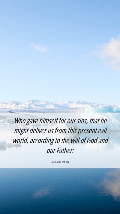 Picture 06 - Galatians 1:4 KJV Mobile Phone Wallpaper - Who gave himself for our sins, that he might - Mobile Bible Verse Wallpaper