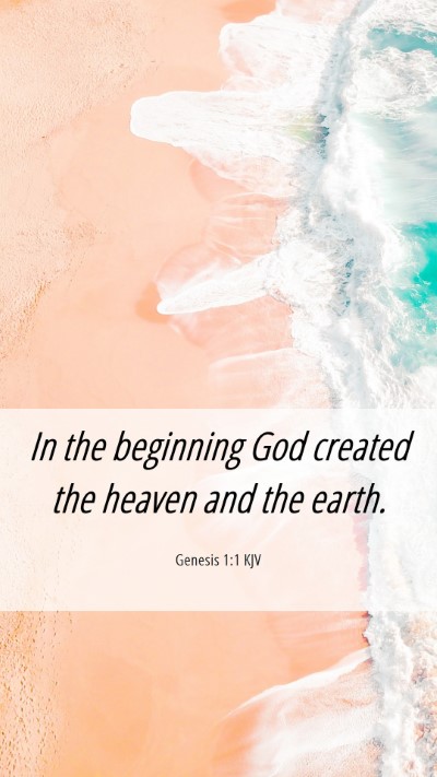 Picture 06 - Genesis 1:1 KJV Mobile Phone Wallpaper - In the beginning God created the heaven and the - Mobile Bible Verse Wallpaper