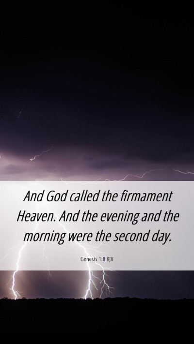 Picture 06 - Genesis 1:8 KJV Mobile Phone Wallpaper - And God called the firmament Heaven. And the - Mobile Bible Verse Wallpaper