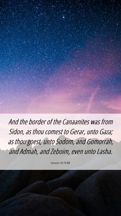 Picture 06 - Genesis 10:19 KJV Mobile Phone Wallpaper - And the border of the Canaanites was from Sidon, - Mobile Bible Verse Wallpaper