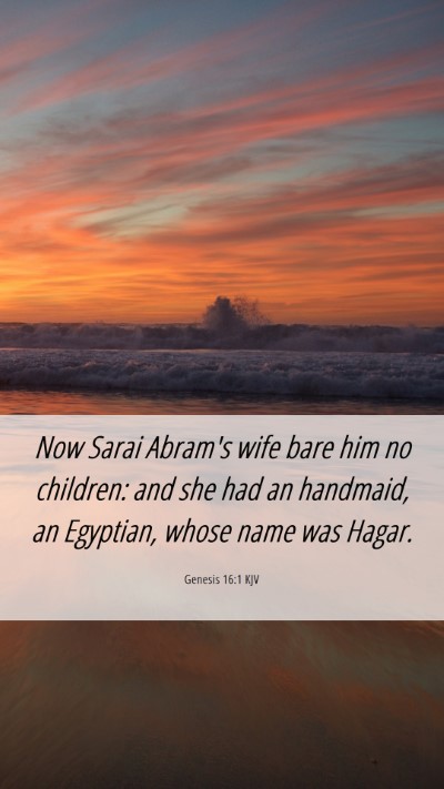 Picture 06 - Genesis 16:1 KJV Mobile Phone Wallpaper - Now Sarai Abram's wife bare him no children: and - Mobile Bible Verse Wallpaper