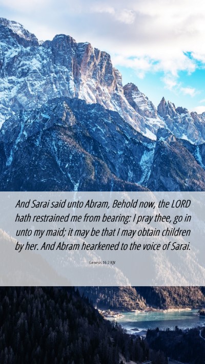 Picture 06 - Genesis 16:2 KJV Mobile Phone Wallpaper - And Sarai said unto Abram, Behold now, the LORD - Mobile Bible Verse Wallpaper