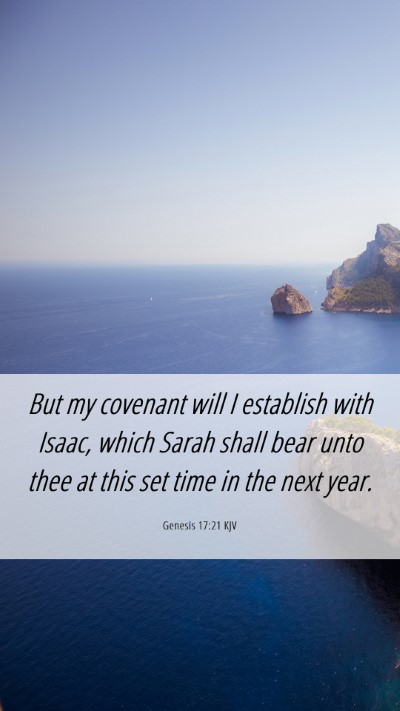 Picture 06 - Genesis 17:21 KJV Mobile Phone Wallpaper - But my covenant will I establish with Isaac, - Mobile Bible Verse Wallpaper