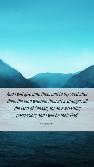 Picture 06 - Genesis 17:8 KJV Mobile Phone Wallpaper - And I will give unto thee, and to thy seed after - Mobile Bible Verse Wallpaper