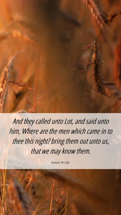 Picture 06 - Genesis 19:5 KJV Mobile Phone Wallpaper - And they called unto Lot, and said unto him, - Mobile Bible Verse Wallpaper