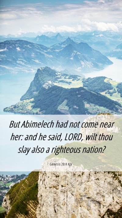 Picture 06 - Genesis 20:4 KJV Mobile Phone Wallpaper - But Abimelech had not come near her: and he said, - Mobile Bible Verse Wallpaper