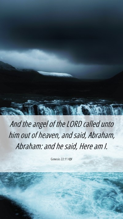 Picture 06 - Genesis 22:11 KJV Mobile Phone Wallpaper - And the angel of the LORD called unto him out of - Mobile Bible Verse Wallpaper