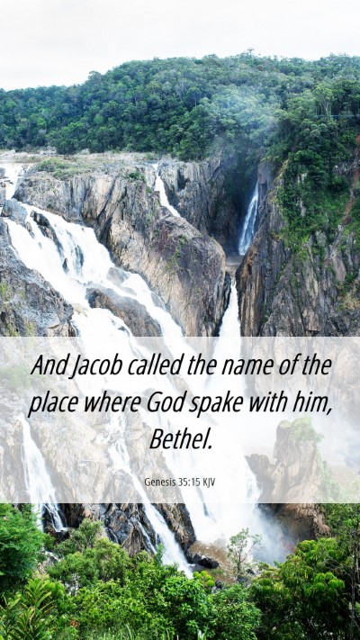 Picture 06 - Genesis 35:15 KJV Mobile Phone Wallpaper - And Jacob called the name of the place where God - Mobile Bible Verse Wallpaper