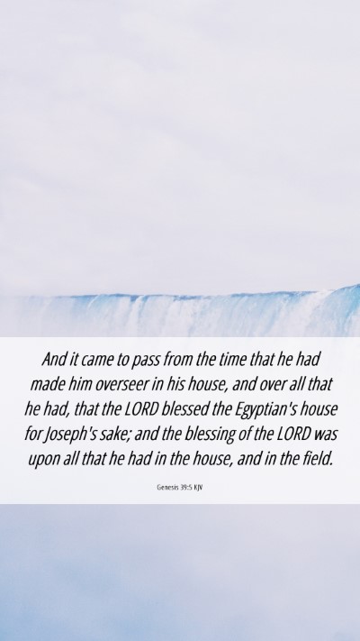 Picture 06 - Genesis 39:5 KJV Mobile Phone Wallpaper - And it came to pass from the time that he had - Mobile Bible Verse Wallpaper