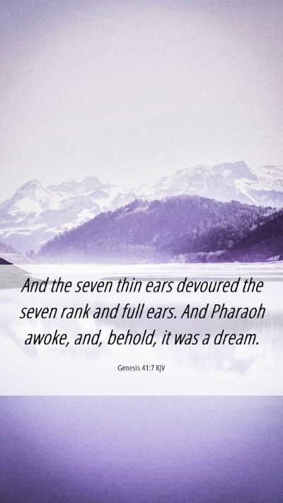 Picture 06 - Genesis 41:7 KJV Mobile Phone Wallpaper - And the seven thin ears devoured the seven rank - Mobile Bible Verse Wallpaper