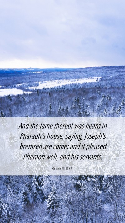 Picture 06 - Genesis 45:16 KJV Mobile Phone Wallpaper - And the fame thereof was heard in Pharaoh's - Mobile Bible Verse Wallpaper