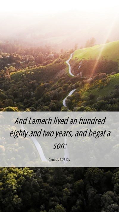 Picture 06 - Genesis 5:28 KJV Mobile Phone Wallpaper - And Lamech lived an hundred eighty and two years, - Mobile Bible Verse Wallpaper