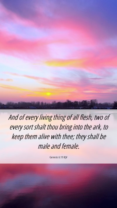 Picture 06 - Genesis 6:19 KJV Mobile Phone Wallpaper - And of every living thing of all flesh, two of - Mobile Bible Verse Wallpaper