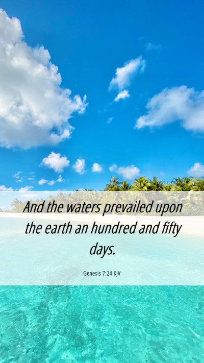Picture 06 - Genesis 7:24 KJV Mobile Phone Wallpaper - And the waters prevailed upon the earth an - Mobile Bible Verse Wallpaper