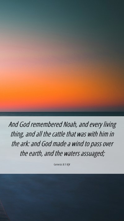 Picture 06 - Genesis 8:1 KJV Mobile Phone Wallpaper - And God remembered Noah, and every living thing, - Mobile Bible Verse Wallpaper