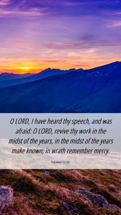 Picture 06 - Habakkuk 3:2 KJV Mobile Phone Wallpaper - O LORD, I have heard thy speech, and was afraid: - Mobile Bible Verse Wallpaper