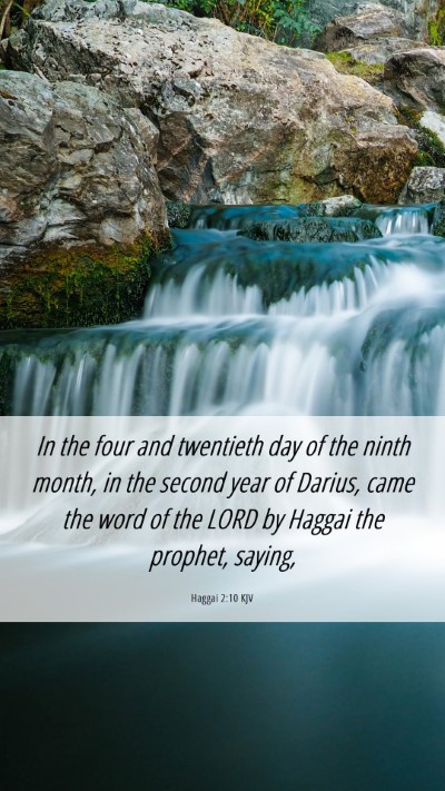 Picture 06 - Haggai 2:10 KJV Mobile Phone Wallpaper - In the four and twentieth day of the ninth month, - Mobile Bible Verse Wallpaper