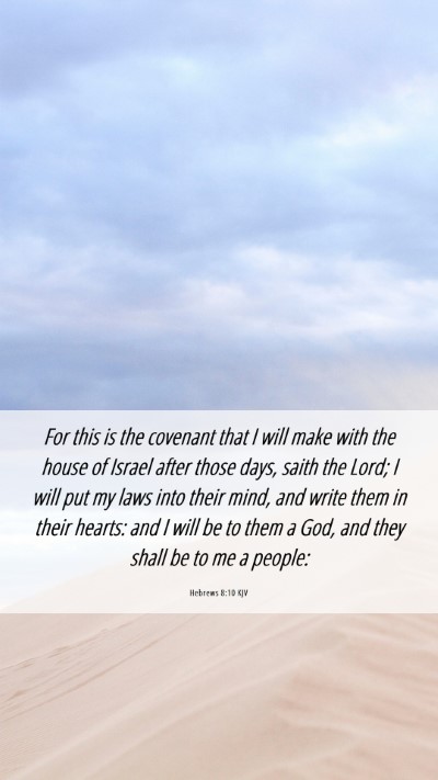 Picture 06 - Hebrews 8:10 KJV Mobile Phone Wallpaper - For this is the covenant that I will make with - Mobile Bible Verse Wallpaper
