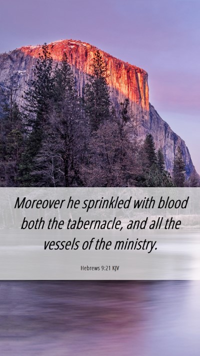 Picture 06 - Hebrews 9:21 KJV Mobile Phone Wallpaper - Moreover he sprinkled with blood both the - Mobile Bible Verse Wallpaper