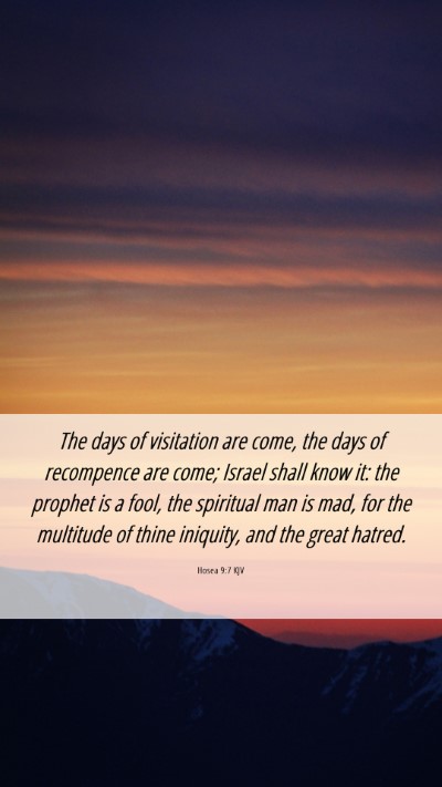 Picture 06 - Hosea 9:7 KJV Mobile Phone Wallpaper - The days of visitation are come, the days of - Mobile Bible Verse Wallpaper