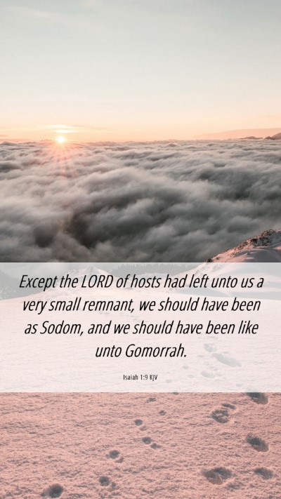 Picture 06 - Isaiah 1:9 KJV Mobile Phone Wallpaper - Except the LORD of hosts had left unto us a very - Mobile Bible Verse Wallpaper