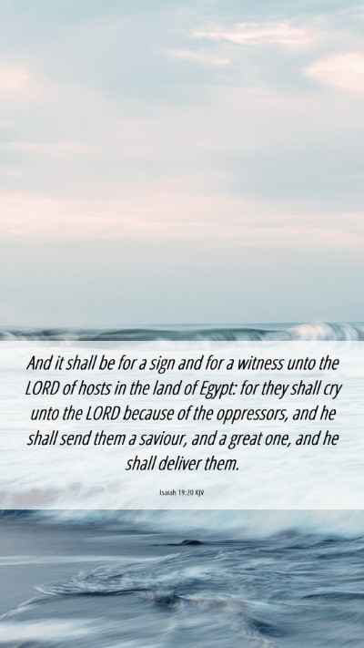 Picture 06 - Isaiah 19:20 KJV Mobile Phone Wallpaper - And it shall be for a sign and for a witness unto - Mobile Bible Verse Wallpaper