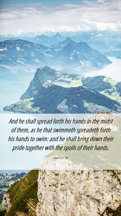 Picture 06 - Isaiah 25:11 KJV Mobile Phone Wallpaper - And he shall spread forth his hands in the midst - Mobile Bible Verse Wallpaper