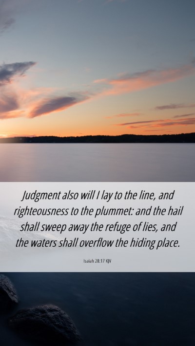 Picture 06 - Isaiah 28:17 KJV Mobile Phone Wallpaper - Judgment also will I lay to the line, and - Mobile Bible Verse Wallpaper