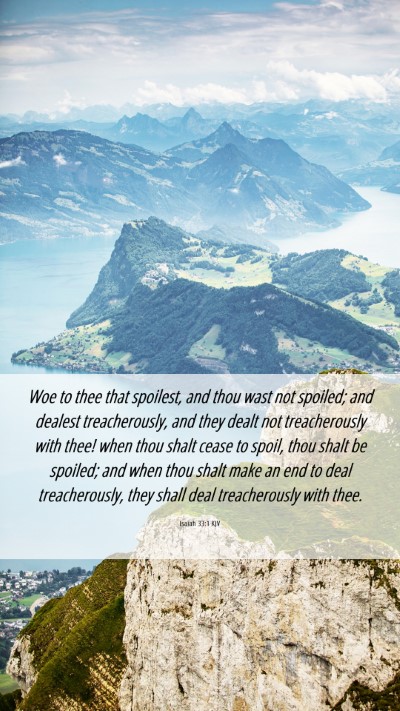 Picture 06 - Isaiah 33:1 KJV Mobile Phone Wallpaper - Woe to thee that spoilest, and thou wast not - Mobile Bible Verse Wallpaper