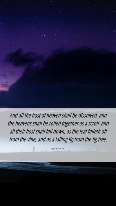 Picture 06 - Isaiah 34:4 KJV Mobile Phone Wallpaper - And all the host of heaven shall be dissolved, - Mobile Bible Verse Wallpaper