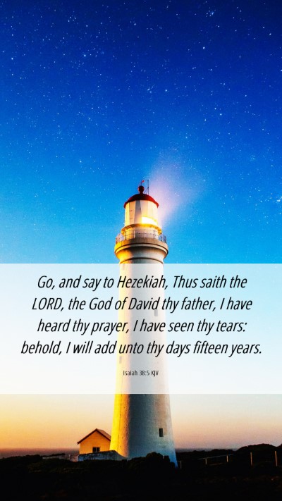 Picture 06 - Isaiah 38:5 KJV Mobile Phone Wallpaper - Go, and say to Hezekiah, Thus saith the LORD, the - Mobile Bible Verse Wallpaper